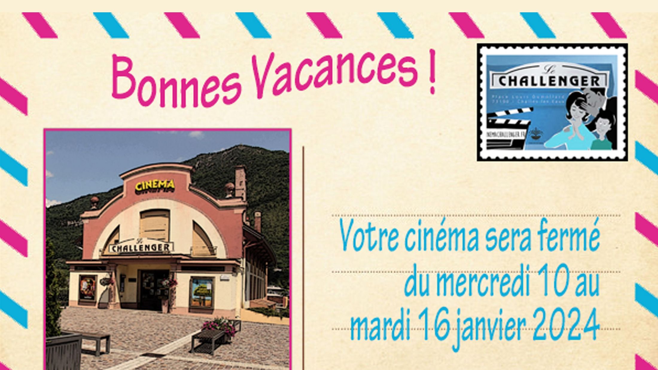 Bonnes vacances ! Votre cinéma sera fermé du 10 au 16 janvier 2024